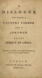 A dialogue between a country farmer and a juryman, on the subject of libels