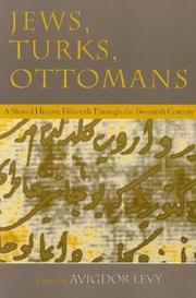 Cover of: Jews, Turks, Ottomans: A Shared History, Fifteenth Through the Twentieth Century (Modern Jewish History)