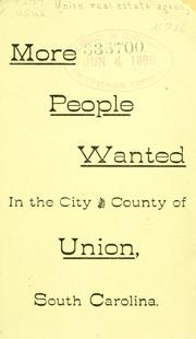 More people wanted in the city and county of Union, South Carolina by [Union real estate agency] Union, S.C