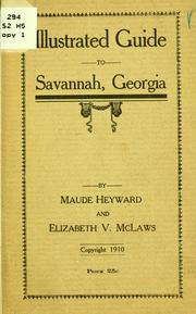 Cover of: Illustrated guide to Savannah ... by Maude Heyward