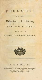 Cover of: Thoughts on the dismission of officers, civil or military for their conduct in parliament. by Adair, James