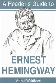 Cover of: A reader's guide to Ernest Hemingway by Arthur Waldhorn