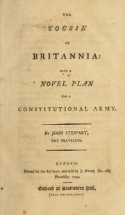Cover of: tocsin of Britannia: with a novel plan for a constitutional army
