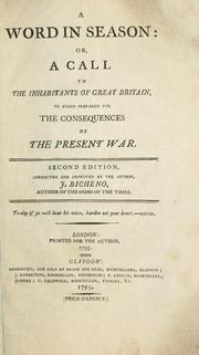 Cover of: word in season: or, A call to the inhabitants of Great Britain, to stand prepared for the consequences of the present war.