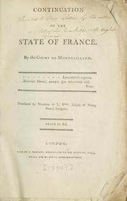 Cover of: Continuation of the state of France by Montgaillard, Maurice comte de