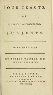 Cover of: Four tracts on political and commercial subjects. by Josiah Tucker