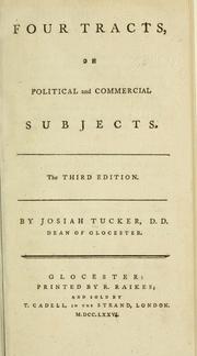 Four tracts on political and commercial subjects by Josiah Tucker