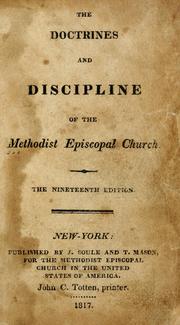 Cover of: The doctrines and discipline of the Methodist Episcopal Church. by Methodist Episcopal Church.