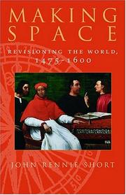 Cover of: Making Space: Revisioning the World, 1475-1600 (Space, Place, and Society)