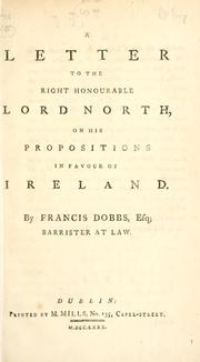 Cover of: letter to the Right Honourable Lord North, on his propositions in favour of Ireland