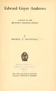 Cover of: Edward Gayer Andrews: a bishop of the Methodist Episcopal church