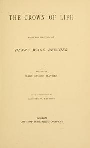 Cover of: crown of life: from the writings of Henry Ward Beecher