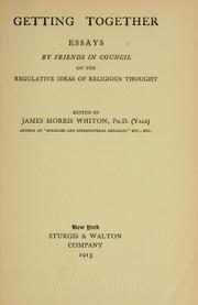 Cover of: Getting together by James Morris Whiton