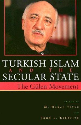 Turkish Islam and the Secular State by 