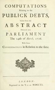 Cover of: A collection of treatises relating to the national debts & funds ... by Archibald Hutcheson