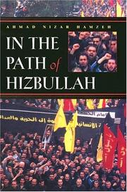 Cover of: In The Path Of Hizbullah (Modern Intellectual and Political History of the Middle East) by Ahmad Nizar Hamzeh