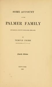 Cover of: Some account of the Palmer family of Rahan, county Kildare, Ireland by Temple Prime