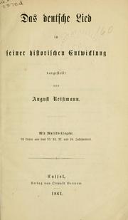 Das deutsche Lied in seiner historischen Entwicklung by August Reiszmann