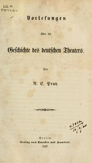 Cover of: Vorlesungen über die Geschichte des deutschen Theaters.