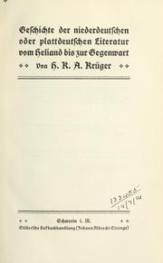 Cover of: Geschichte der niederdeutschen oder plattdeutschen Literatur vom Heliand bis zur Gegenwart.