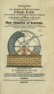 Cover of: Description of the process of manufacturing coal gas by Friedrich Christian Accum