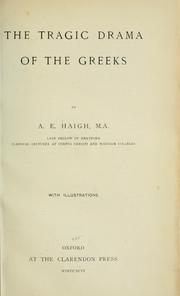 Cover of: tragic drama of the Greeks. | Arthur Elam Haigh