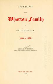 Cover of: Genealogy of the Wharton family of Philadelphia.: 1664 to 1880.