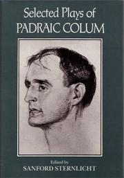 Cover of: Selected Plays of Padraic Colum by Sanford Sternlicht