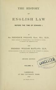 Cover of: history of English law before the time of Edward I: by Sir Frederick Pollock and Frederic William Maitland.