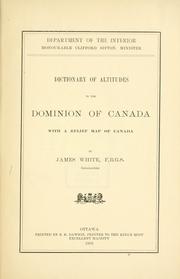 Dictionary of altitudes in the Dominion of Canada by James White