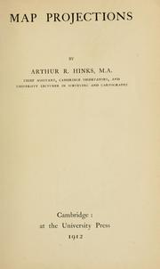 Cover of: Map projections. by Arthur Robert Hinks