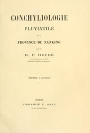 Cover of: Conchyliologie fluviatile de la province de Nanking et de la Chine centrale