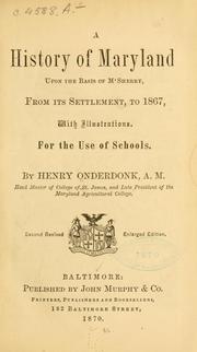 Cover of: A history of Maryland upon the basis of M'Sherry, from its settlement, to 1867 
