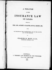 Cover of: A treatise on the insurance law of Canada by by Charles M. Holt.