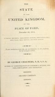 Cover of: state of the United Kingdom at the Peace of Paris, November 20, 1815: respecting the people, their domestic energies, their agriculture, their trade, their shipping, and their finances