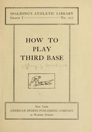 Cover of: How to play third base. | J. E. Wray