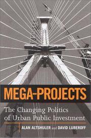 Mega-projects by Alan A. Altshuler