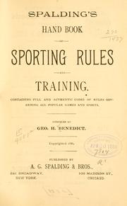 Spalding's hand book of sporting rules and training by George H. Benedict