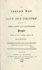 Cover of: certain way to save our country, and make us a more happy and flourishing people, than at any former period of our history.