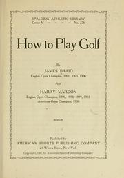How to play golf by Braid, James