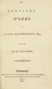 Cover of: The poetical works of James Macpherson, Esq. With the life of the author.