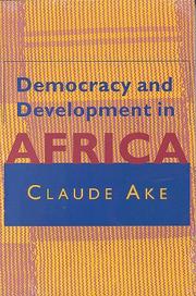 Cover of: Democracy and development in Africa by Claude Ake