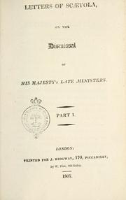 Cover of: Letters of Scaevola, on the dismissal of His Majesty's late ministers.