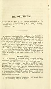 Cover of: Resolutions, relative to the state of the nation: submitted to the consideration of Parliament