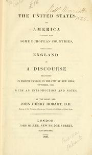Cover of: United States of America compared with some European countries, particularly England: in a discourse delivered in Trinity Church, in the City of New York, October 1826 : with an introduction and notes