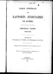 Cover of: Table générale des rapports judiciaires de Québec = General index, 1892-1898 by rédigée par James Kirby et P.B. Mignault.
