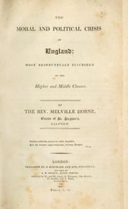 Cover of: moral and political crisis of England | Melvill Horne