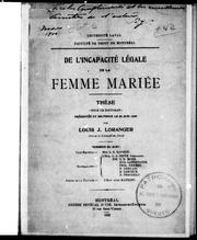 Cover of: De l'incapacité légale de la femme mariée by Louis J. Loranger