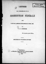 Cover of: Lettres sur l'interprétation de la constitution fédérale, dite l'Acte de l'Amérique britannique du Nord, 1867 by T. J. J. Loranger