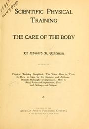 Cover of: Scientific physical training: The care of the body.